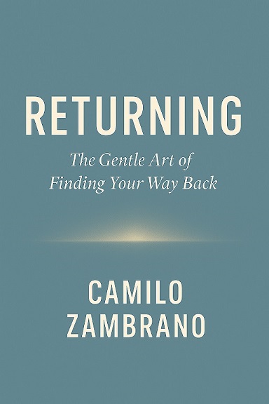 Returning: The Gentle Art of Finding Your Way Back - Book Cover